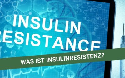 Was ist Insulinresistenz?