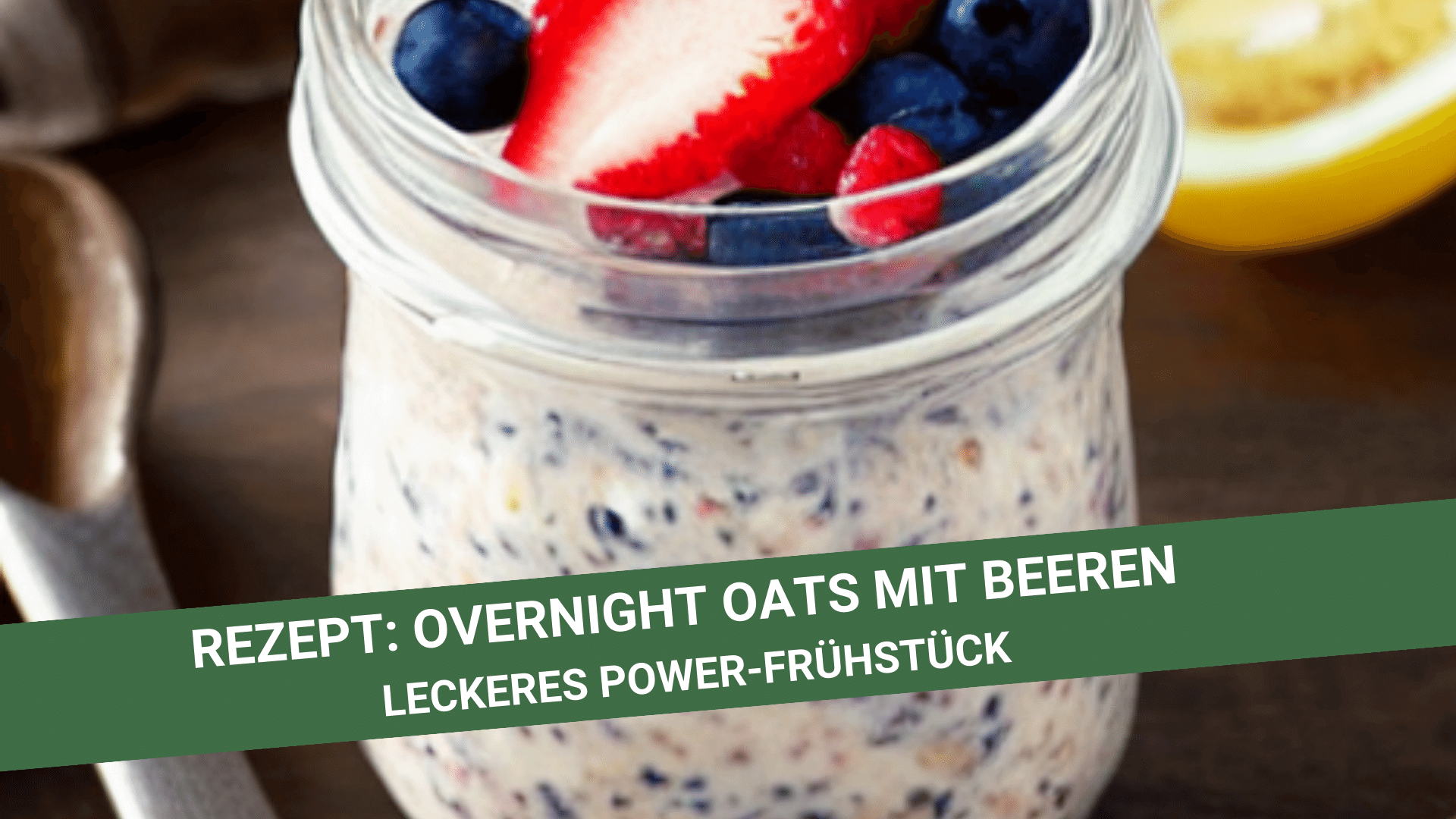 Rezept Overnight Oats mit Joghurt und Früchten - ilonaherdlevaer.de